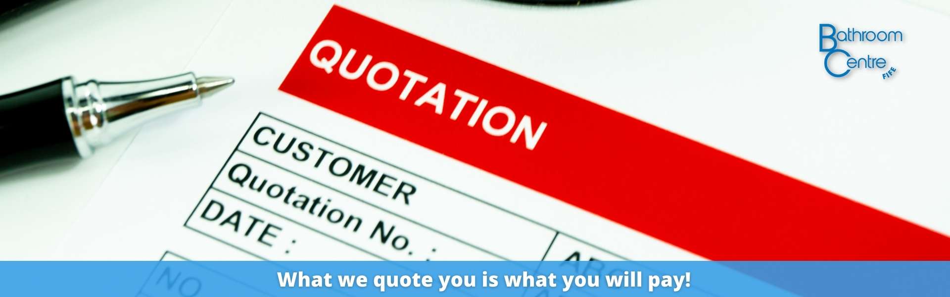 What we quote is what you will pay 